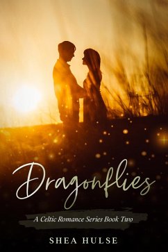 Cover Dragonflies (A Celtic Romance Series) (eBook, ePUB)