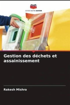 Gestion des déchets et assainissement - Mishra, Rakesh