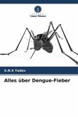 Alles über Dengue-Fieber