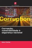 Corrupção, vulnerabilidade à segurança nacional