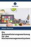 Ein Automatisierungswerkzeug für das Küchenmanagementsystem