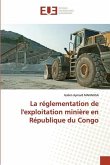 La réglementation de l'exploitation minière en République du Congo