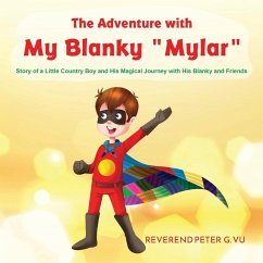 The Adventure with My Blanky Mylar - Vu, Peter G.
