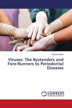 Viruses: The Bystanders and Fore-Runners to Periodontal Diseases