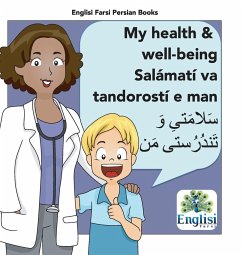 Persian Health & Well-being Salámatí va Tandorostí e man - Kiani, Mona; Zamani, Setareh