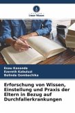 Erforschung von Wissen, Einstellung und Praxis der Eltern in Bezug auf Durchfallerkrankungen