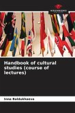 Handbook of cultural studies (course of lectures)