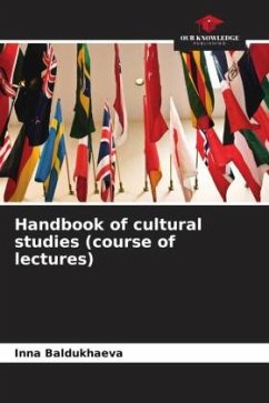 Handbook of cultural studies (course of lectures) - Baldukhaeva, Inna