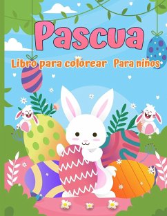 Felices Pascuas: Gran libro para colorear de Pascua con más de 50 diseños únicos para colorear - Morrison, Quinn
