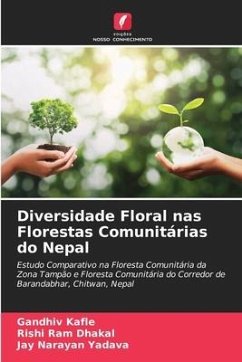 Diversidade Floral nas Florestas Comunitárias do Nepal - Kafle, Gandhiv;Dhakal, Rishi Ram;Yadava, Jay Narayan