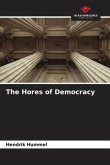 The Hores of Democracy