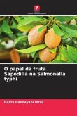 O papel da fruta Sapodilla na Salmonella typhi