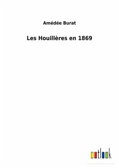 Les Houillères en 1869