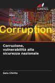 Corruzione, vulnerabilità alla sicurezza nazionale