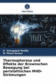 Thermophorese und Effekte der Brownschen Bewegung bei peristaltischen MHD-Strömungen
