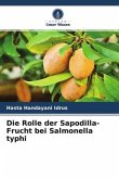 Die Rolle der Sapodilla-Frucht bei Salmonella typhi