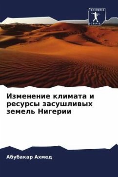 Izmenenie klimata i resursy zasushliwyh zemel' Nigerii - Ahmed, Abubakar