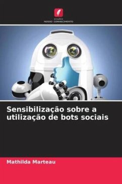 Sensibilização sobre a utilização de bots sociais - Marteau, Mathilda