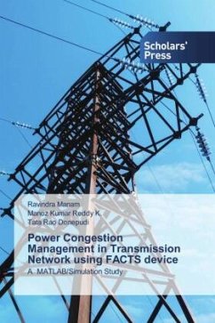 Power Congestion Management in Transmission Network using FACTS device - Manam, Ravindra;K., Manoz Kumar Reddy;Donepudi, Tata Rao