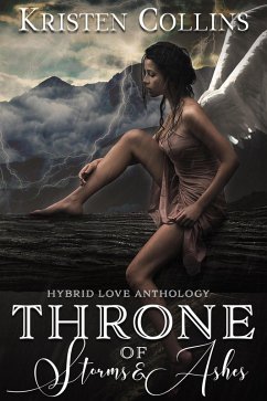 Throne of Storms & Ashes (Hybrid Love Anthology) (eBook, ePUB) - Collins, Kristen
