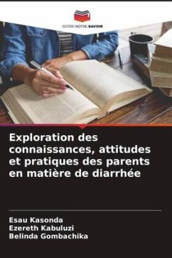 Exploration des connaissances, attitudes et pratiques des parents en matière de diarrhée - Kasonda, Esau;Kabuluzi, Ezereth;Gombachika, Belinda