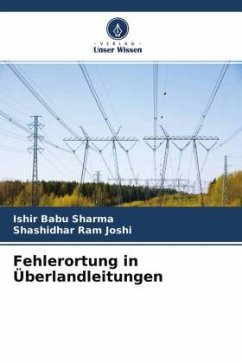 Fehlerortung in Überlandleitungen - Sharma, Ishir Babu;Joshi, Shashidhar Ram