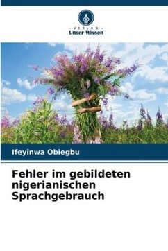 Fehler im gebildeten nigerianischen Sprachgebrauch - Obiegbu, Ifeyinwa