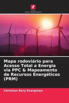 Mapa rodoviário para Acesso Total a Energia via PPC & Mapeamento de Recursos Energéticos (PRM) - Evergreen, Christian Rory