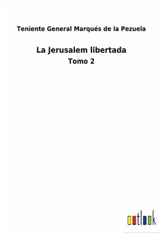 La Jerusalem libertada - Teniente General Marqués de la Pezuela