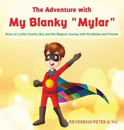 The Adventure with My Blanky Mylar - Vu, Peter G.