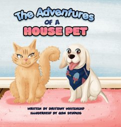 The Adventures of a House Pet - Whitehead, Brittany