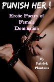 Punish Her! Erotic Poetry of Female Domination (eBook, ePUB)