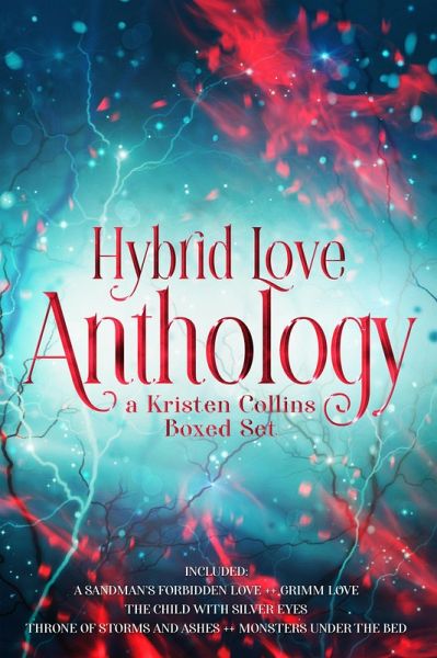 Hybrid Love Anthology Collection: A Kristen Collins Box Set (eBook, ePUB)