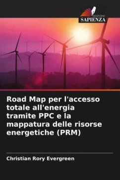 Road Map per l'accesso totale all'energia tramite PPC e la mappatura delle risorse energetiche (PRM) - Evergreen, Christian Rory