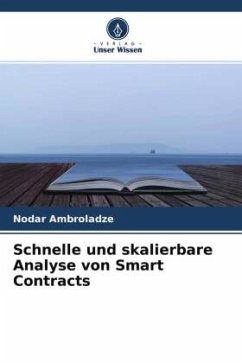 Schnelle und skalierbare Analyse von Smart Contracts - Ambroladze, Nodar
