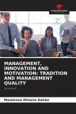 MANAGEMENT, INNOVATION AND MOTIVATION: TRADITION AND MANAGEMENT QUALITY