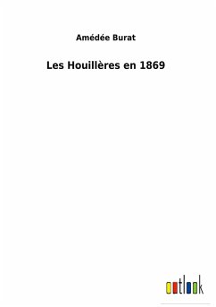 Les Houillères en 1869