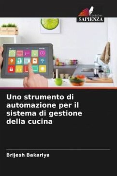 Uno strumento di automazione per il sistema di gestione della cucina - Bakariya, Brijesh