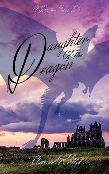 Daughter of the Dragon (A Draton Isles Tale) (eBook, ePUB) Daughter of the Dragon (A Draton Isles Tale) (eBook, ePUB)