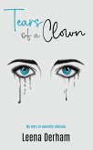 Tears Of A Clown: My Story Of Domestic Violence (eBook, ePUB)