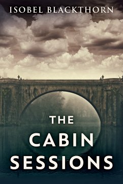 The Cabin Sessions (eBook, ePUB) - Blackthorn, Isobel