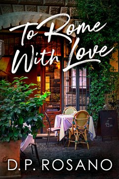 To Rome With Love (eBook, ePUB) - Rosano, D.P.