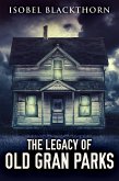 The Legacy Of Old Gran Parks (eBook, ePUB)