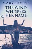 The Wind Whispers Her Name (eBook, ePUB)