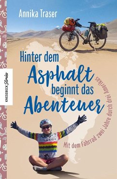 Hinter dem Asphalt beginnt das Abenteuer (Mängelexemplar) - Traser, Annika