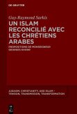 Un islam reconcilié avec les chrétiens arabes (eBook, PDF)