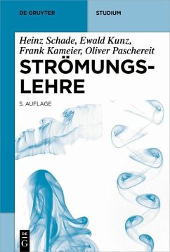Strömungslehre (eBook, PDF) - Kameier, Frank; Kunz, Ewald; Paschereit, Christian Oliver; Schade, Heinz