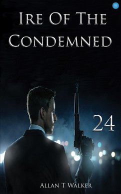 Ire Of The Condemned (eBook, ePUB) - T Walker, Allan