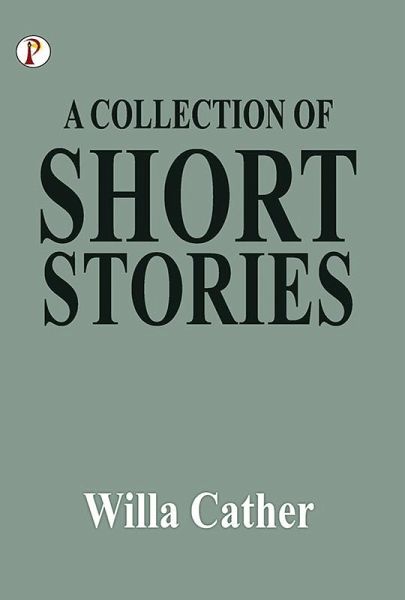 A Collection of Short Stories (eBook, ePUB) A Collection of Short Stories (eBook, ePUB)