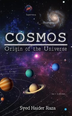 COSMOS -Origin of the Universe (eBook, ePUB) - Raza, Syed Haider